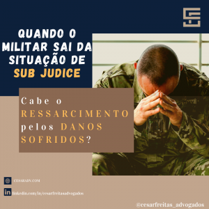 Quando o militar sai da situação de SUB JUDICE,