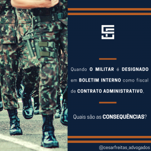 Quando o Militar é designado em Boletim Interno como Fiscal de Contrato Administrativo